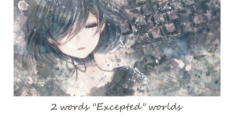 2 words "Excepted" worlds